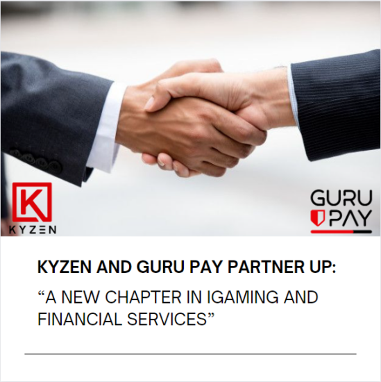 KYZEN and Guru Pay Partner Up: “A New Chapter in iGaming and Financial Services”